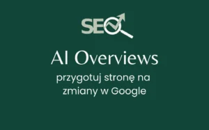 AI Overviews co to takiego
