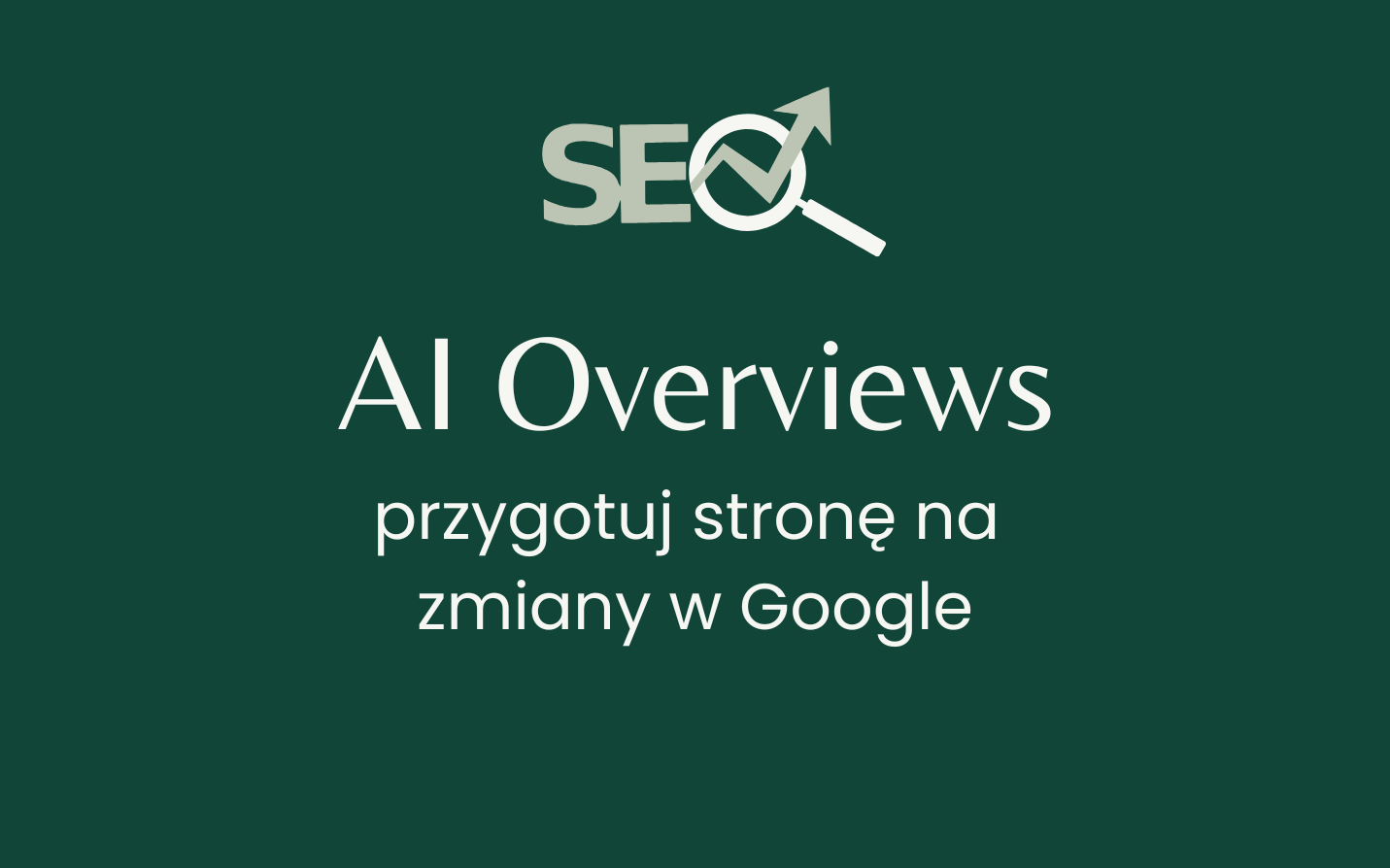 AI Overviews co to takiego