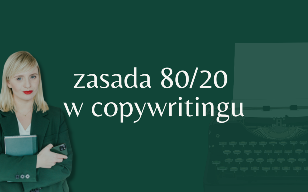 zasada 80/20 w copywritingu