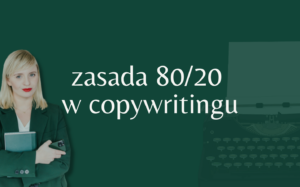 zasada 80/20 w copywritingu